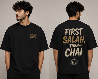 FIRST SALAH, THEN CHAI™ | Oversized Premium Muslim Streetwear T-Shirt