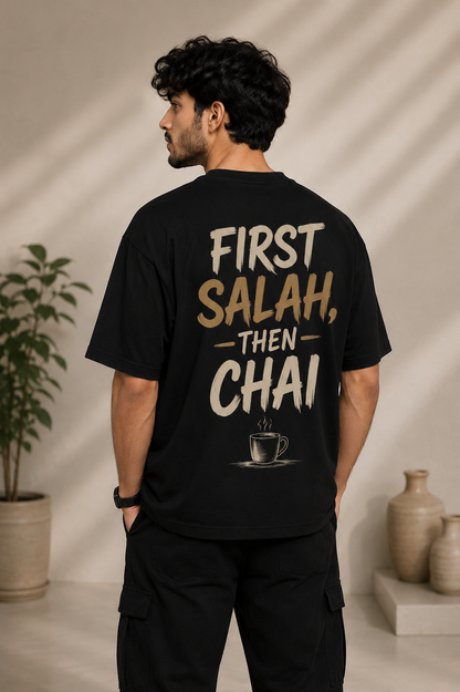 FIRST SALAH, THEN CHAI™ | Oversized Premium Muslim Streetwear T-Shirt